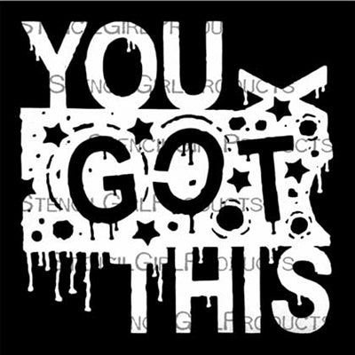 StencilGirl – You Got This